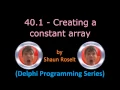 Delphi Programming Series 40 1 - Creating a constant array