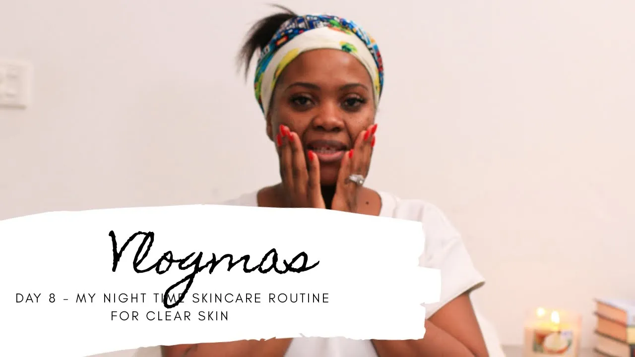 MY NIGHTTIME SKINCARE ROUTINE FOR CLEAR SKIN