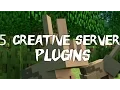 5 Plugins for a Creative Minecraft Server