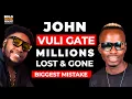 Lagu Mapara A Jazz on John Vuli Gate Millions: Music Royalties, Gigs \u0026 Contracts