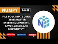 NumPy File ULTIMATE Guide 2025 Master savetxt loadtxt save load and genfromtxt