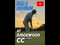 Par 3 Course at Ridgewood CC in Paramus NJ