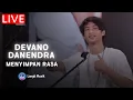 Download Lagu DEVANO DANENDRA - MENYIMPAN RASA | LIVE PERFORMANCE AT INTIMATE WITH DEVANO MP3