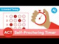 ACT Self-Proctoring Timer Extended Time 1 5x
