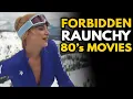 The 9 80s Movies That Were Way More Explicit Than You Remember