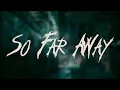 Download Lagu Avenged Sevenfold - So Far Away / Lyrics