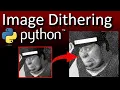 Image Dithering FAST In Python ft Numba