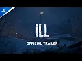 Download Lagu ILL - Official Trailer | PS5 Games