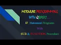 MODULAR PROGRAMMING WITH QBASIC IF Statement Programs With SUB FUNCTION Procedure