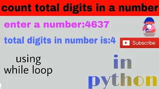 count total digits of a number using while loop in python
