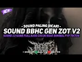 Download Lagu DJ BBHC GEN ZOT V2 SOUND JJ KANE VIRAL TIKTOK FULL BASS TERBARU 2024 ASIKK🎧
