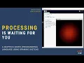 A simple introduction to Processing a graphic language for