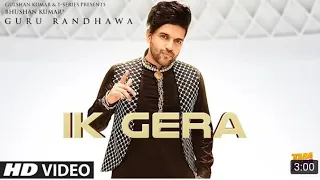 IK GERA - Official Song Guru Randhawa,Ranjitbawa ,Rajievdhingra, #taramira #ikgera