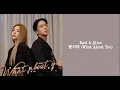 Ravi & Ailee - 묻지마 (What about you) indo sub