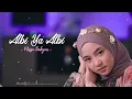 Download Lagu SHOLAWAT ALBI YA ALBI(WAHAI HATIKU)FEAT NISSA SABYAN TERBARU 2020|04