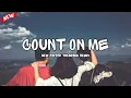 Download Lagu Count on Me - Bruno Mars [ Dj Ronzkie Remix ] New Tiktok Remix 2024 #trending #tiktok