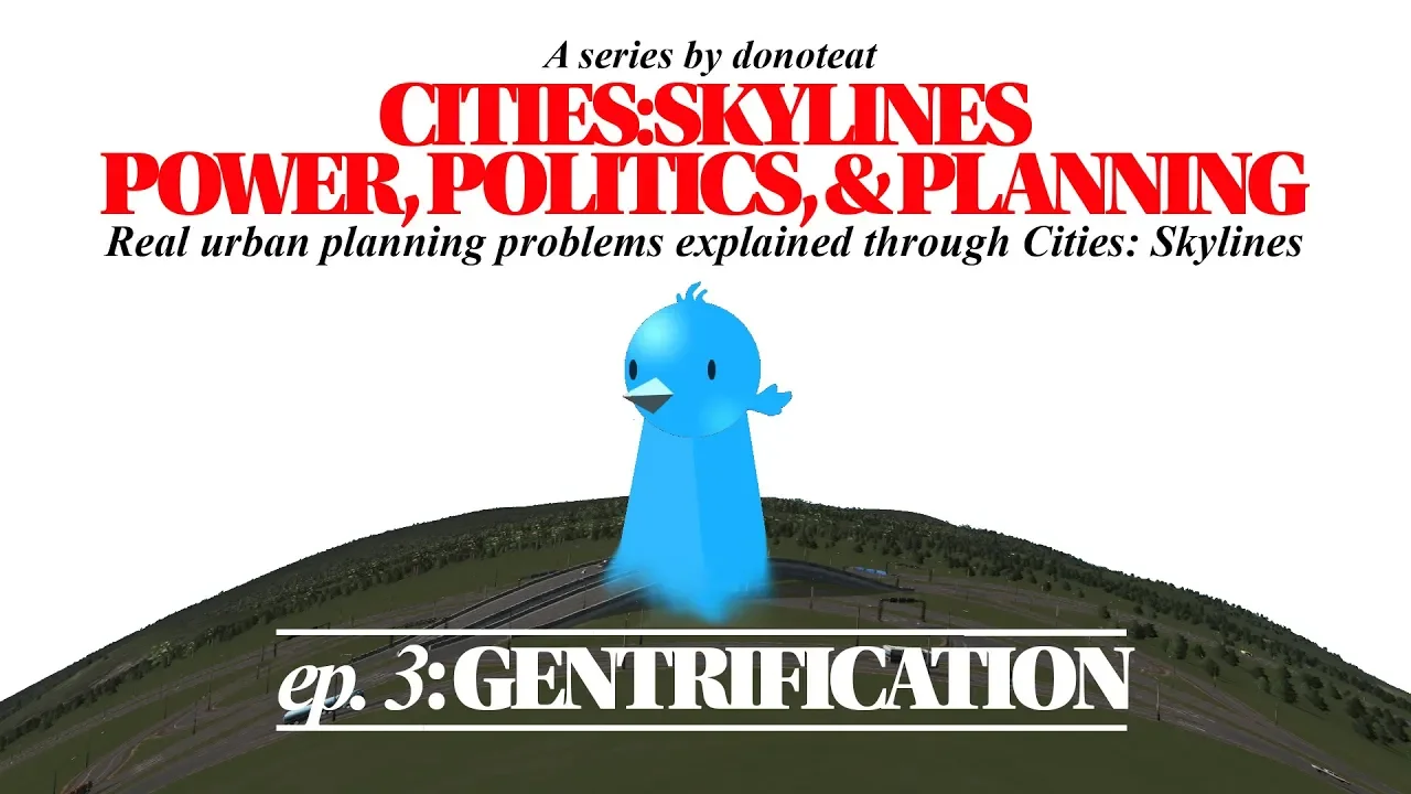Cities: Skylines | Power, Politics, & Planning: Episode 3: Gentrification
