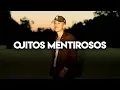 Ojitos Mentirosos - Chino pacas