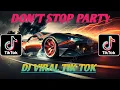 Download Lagu DONT STOP PARTY _ DJ VIRAL TIK TOK YANG KALIAN CARI _ { Dj Voltage Rmx } MP3