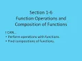 Section 1-6 Function Operations and Composition of Functions