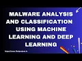 Malware Detection using Machine learning and Deep Learning Project