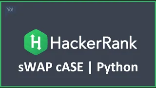 sWAP cASE HackerRank Solution in Python