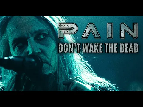 Download MP3 PAIN - Don't Wake The Dead (OFFICIAL MUSIC VIDEO)