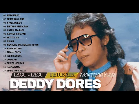 Download MP3 Lagu - lagu Terbaik Deddy Dores Full Album Lagu Kenangan Terbaik Sepanjang Masa. Lagu Nostalgia