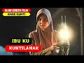 Download Lagu TEROR DENDAM KUNTILANAK | REVIEW FILM ANAK KUNTI