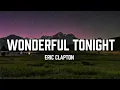 Download Lagu Eric Clapton - Wonderful Tonight [Lyrics]