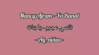 Nancy Ajram Ya Banat Subtitulado Al Español Lyrics نانسي عجرم تا بنات  Nancy Ajram Ya Banat Subtitulado Al Español Lyrics نانسي عجرم تا بنات