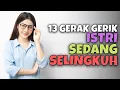 Lagu 13 GERAK GERIK ISTRI SEDANG SELINGKUH | AKU DAN KAMU