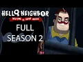 Full Season 2 Hello Neighbor Animated Series Welcome To Raven Brooks