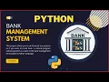 8 Python Programming Complete 8 Project Banking Domain 8 1 Problem Statement Banking Application