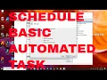 Task Scheduler how to schedule basic task on Windows 10