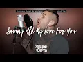 Download Lagu Saving All My Love For You - Whitney Houston (cover by Stephen Scaccia)