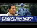 Breaking News! Momen Presiden Prabowo Tiba di Sumatera Utara, Kunjungi Korban Banjir-Longsor