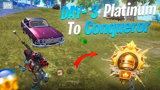😱 DAY-3 Platinum To Conqueror ! Best Strategy For Rank Push 😱
