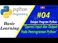 Operasi Input dan Output pada Program Python