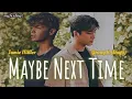Download Lagu Jamie Miller - Maybe Next Time ft. Young K of DAY6 Lirik Terjemahan Indonesia