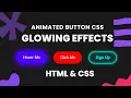 How to Create a Glowing Effect Button Using HTML and CSS - Animated Button CSS