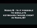 NodeJS Is it possible to simulate event in NodeJS