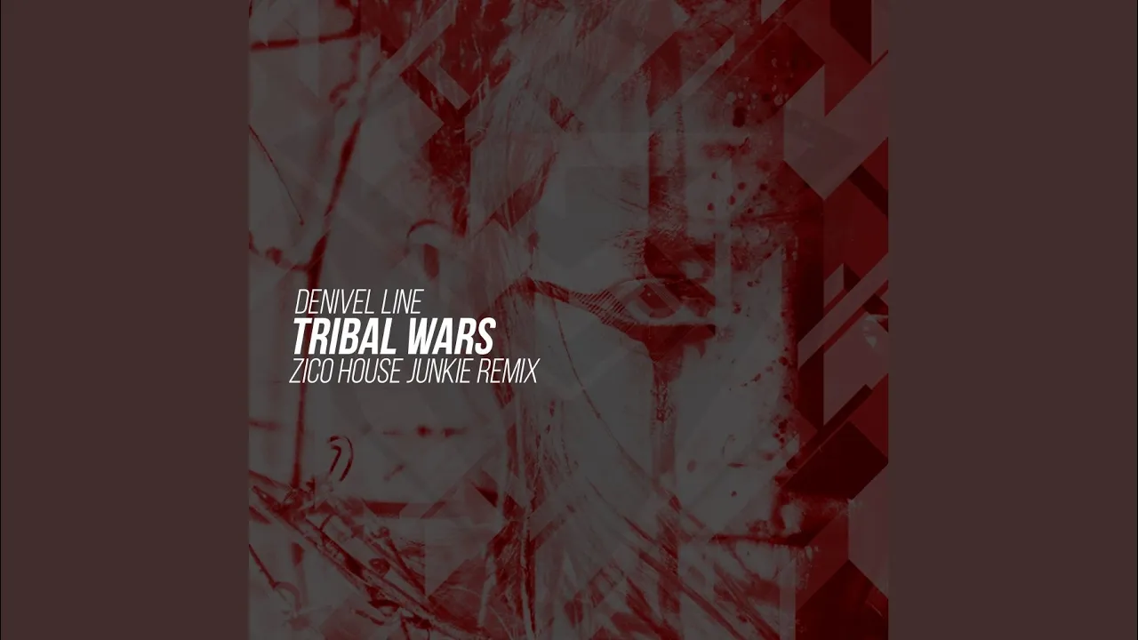 Tribal Wars (Zico House Junkie Remixes) (Zico House Junkie's Afromystic Remix)