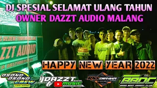 Download DJ SPESIAL SELAMAT ULANG TAHUN OWNER DAZZT AUDIO MALANG 2022 MP3