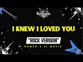 Lagu I KNEW I LOVED YOU – Savage Garden (Rock Version) | RockStyle Lyric Video