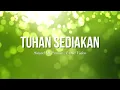 Download Lagu Tuhan Sediakan - Sound Of Praise (lyric video)