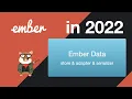 Ember js tutorial for beginners Ember data store adapter serializer 2022