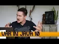First contact with var in Java 10