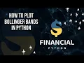 How to plot Bollinger Bands in Python