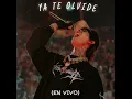 Ya Te Olvide (En Vivo)